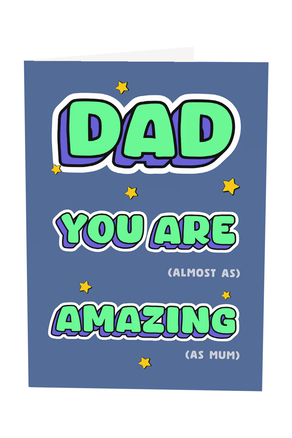 Dad You're Almost As Amazing As Mum Greeting Card