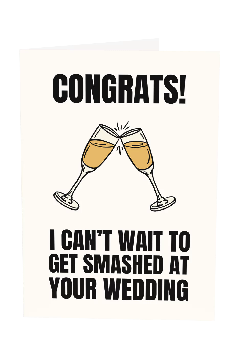 I Can't Wait To Get Smashed At Your Wedding Greeting Card