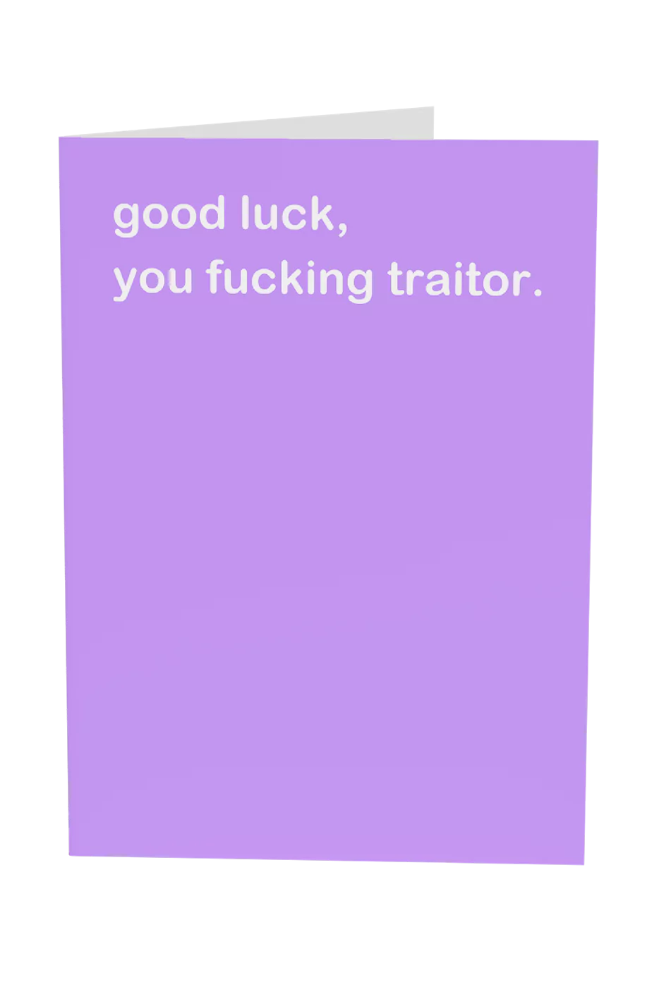Good Luck Traitor Greeting Card