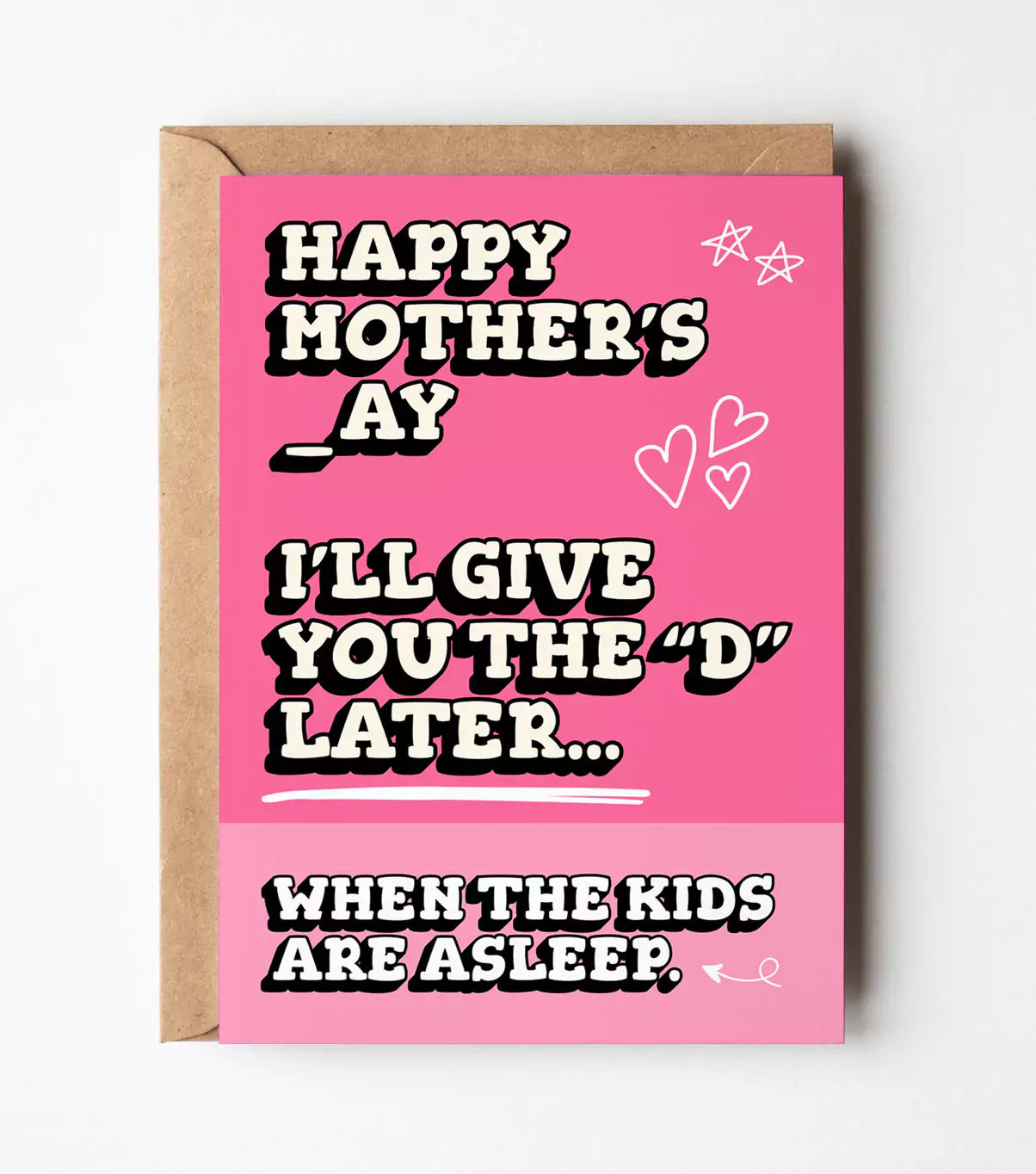 I'll Give You The "D" Later Mother's Day Card