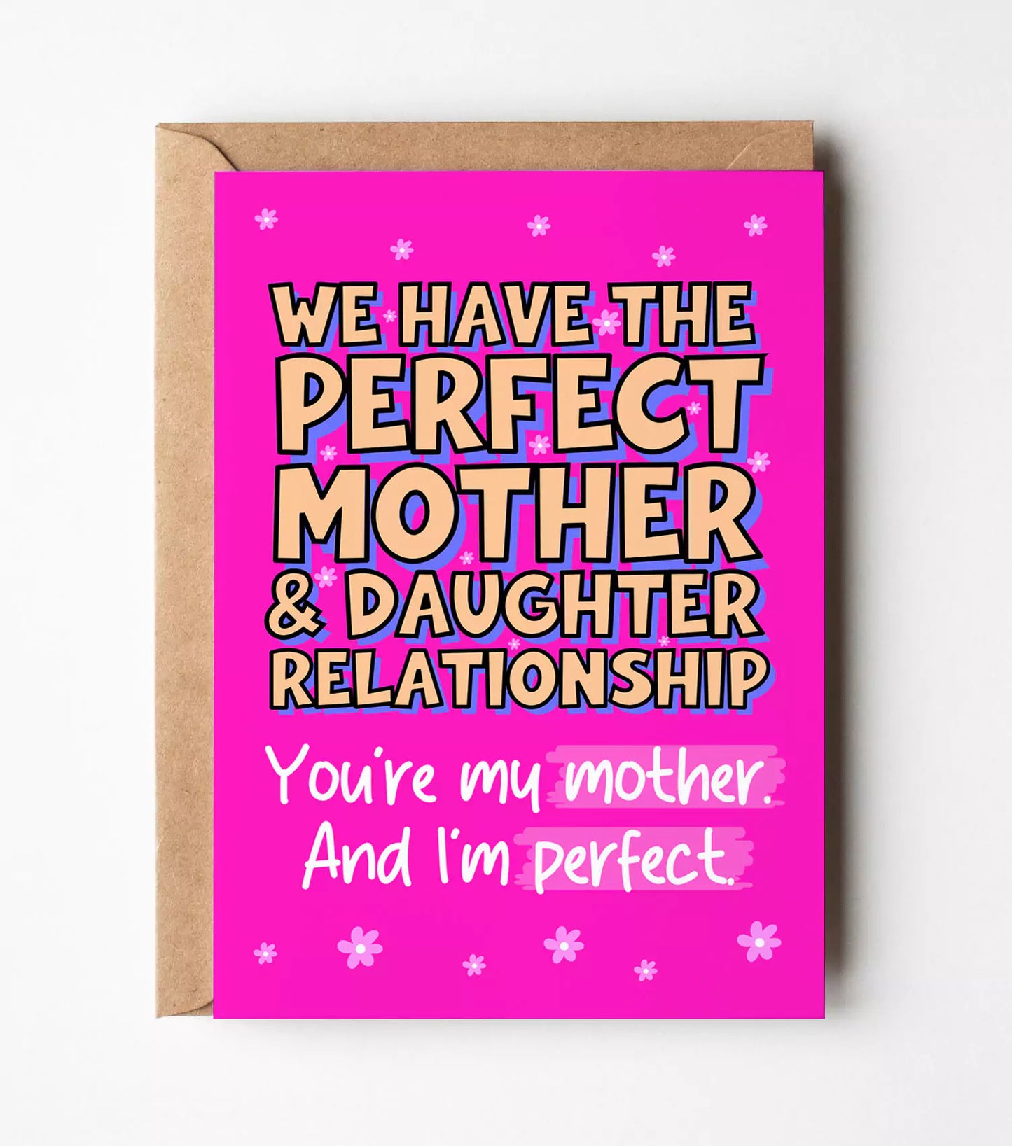 The Perfect Mother Daughter Relationship Card