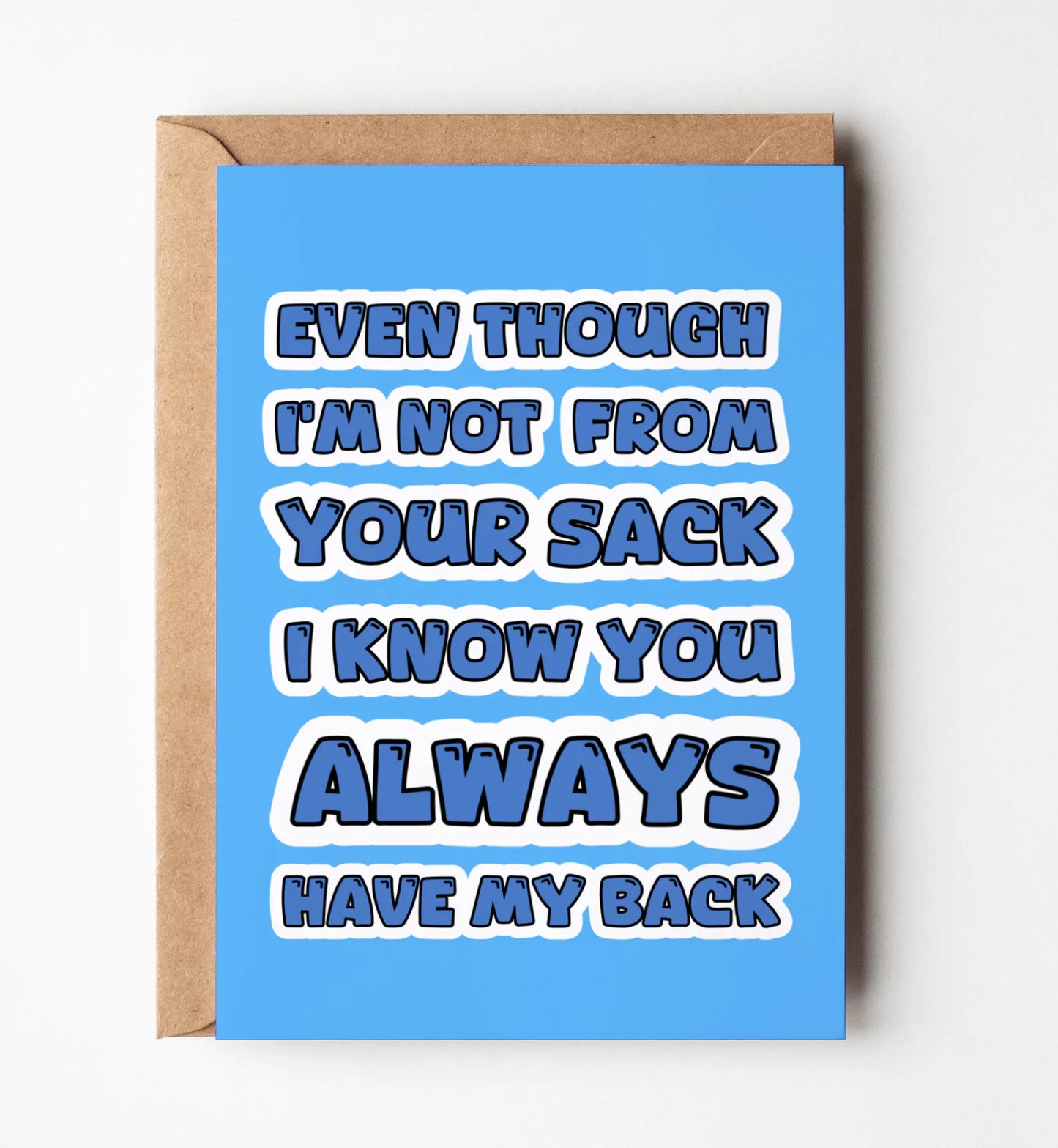 Even Though I'm Not From Your Sack Greeting Card