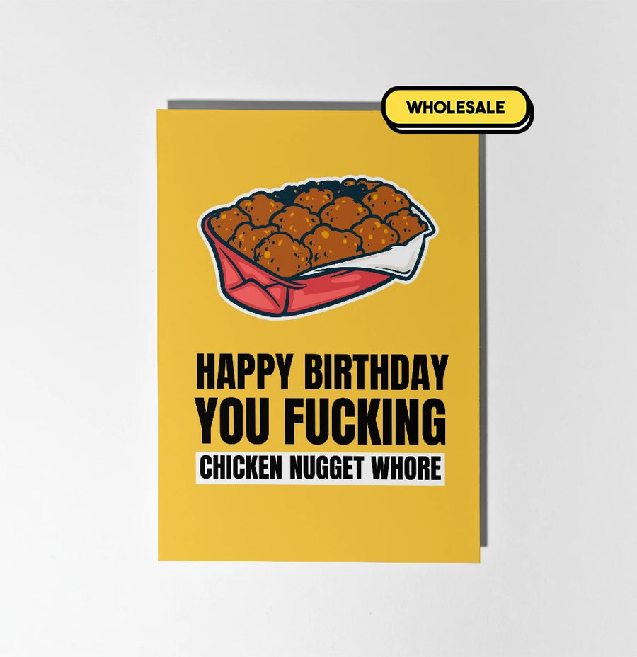 Happy Birthday You Chicken Nugget Whore Greeting Card Wholesale
