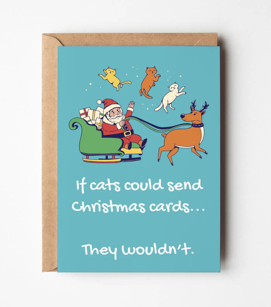 If Cats Could Send Christmas Cards Greeting Card