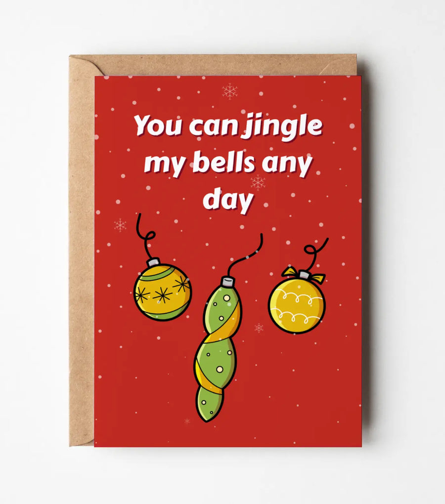 Jingle My Bells Any Day Christmas Greeting Card