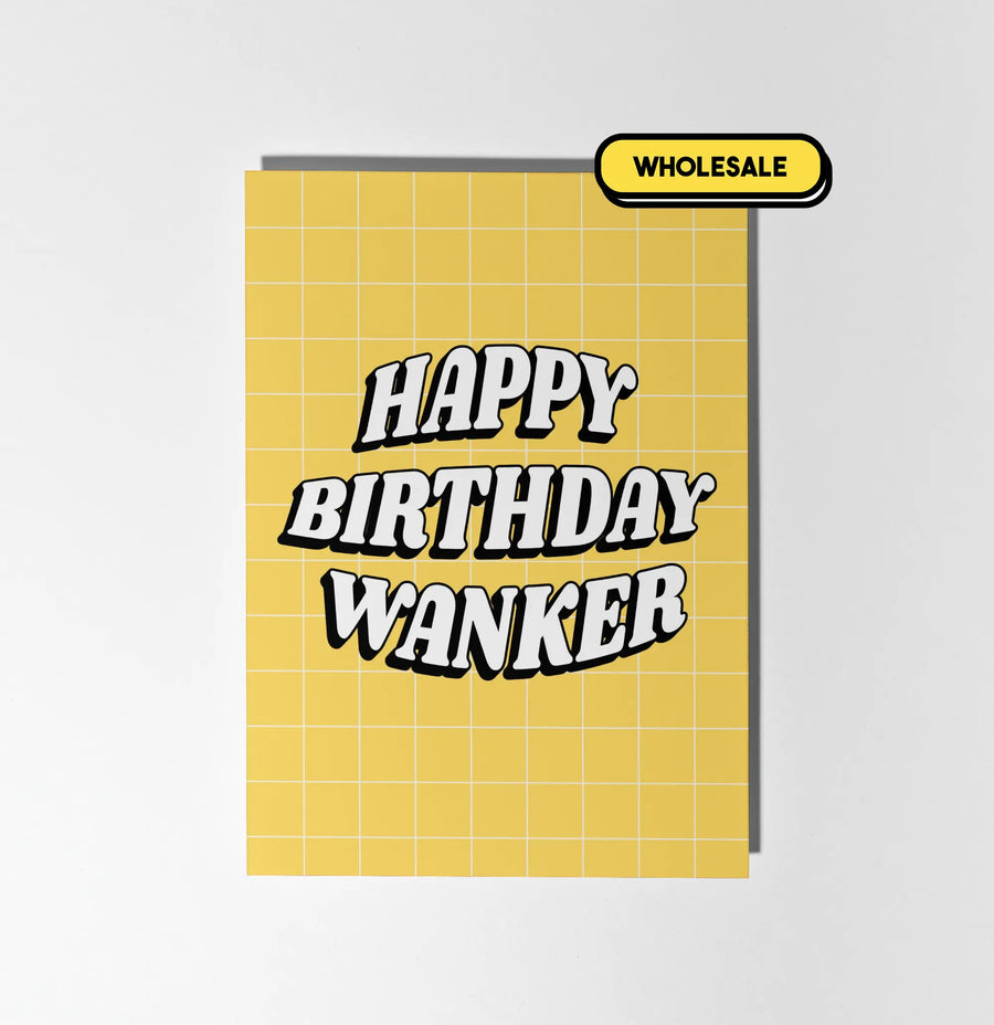 Happy Birthday Wanker Greeting Card Wholesale