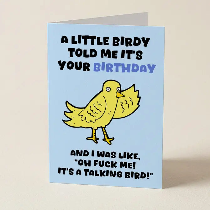 A Little Birdy Told Me It's Your Birthday - Greeting Card