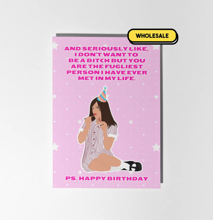 Ja'Mie King I Don't Wanna Be A Bitch Birthday Card Greeting Card Wholesale