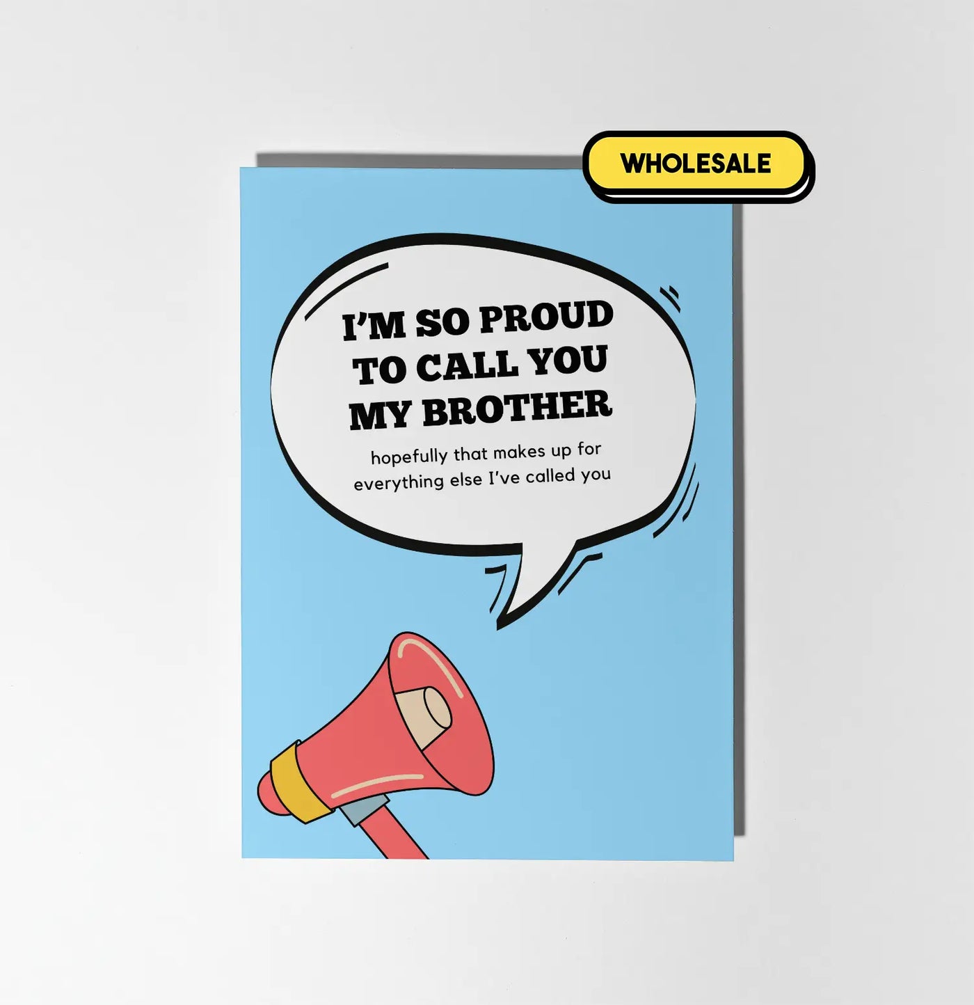 I'm Proud To Call You My Brother Greeting Card Wholesale