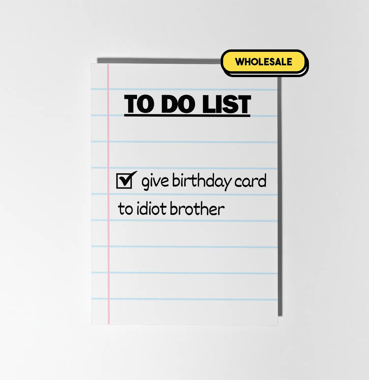 Give Card To Idiot Brother Greeting Card Wholesale