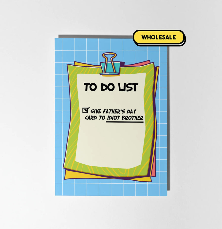 Give Father's Day To Idiot Brother Greeting Card Wholesale