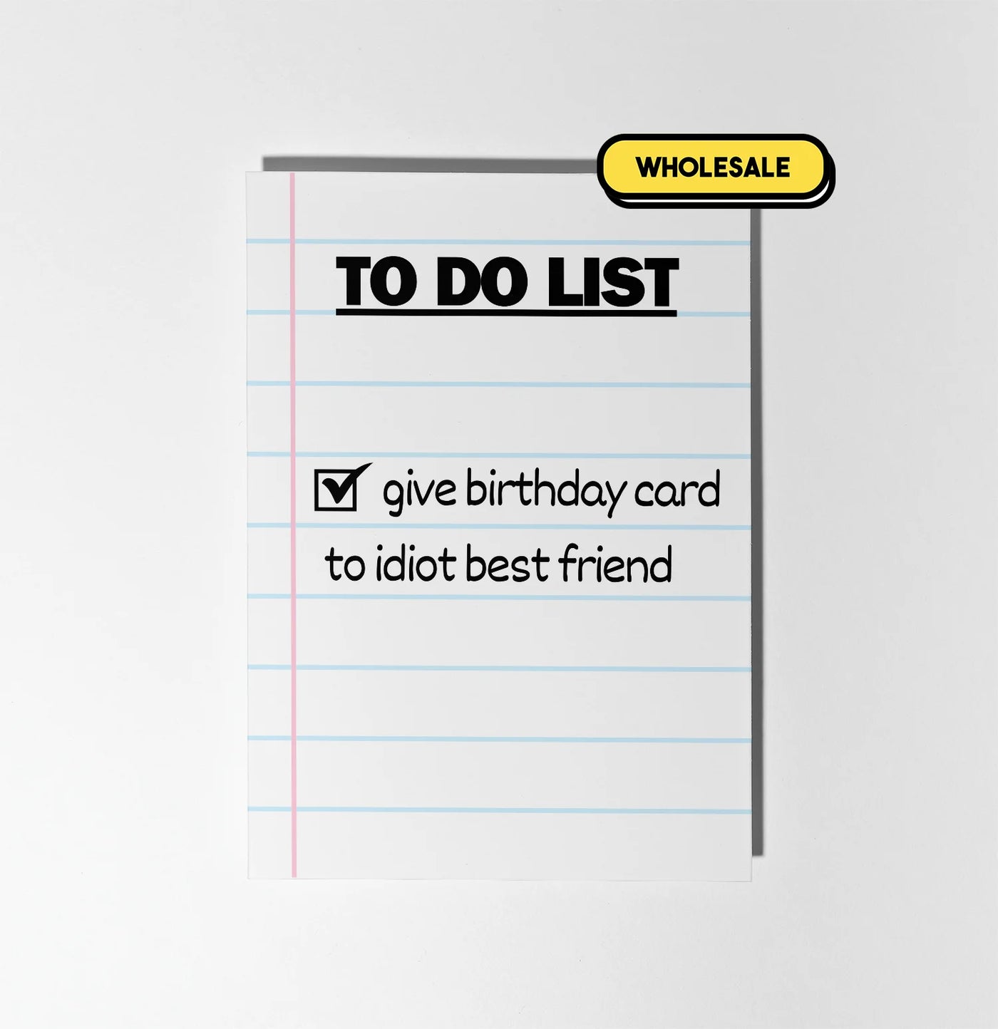 Give Card To Idiot Best Friend Greeting Card Wholesale