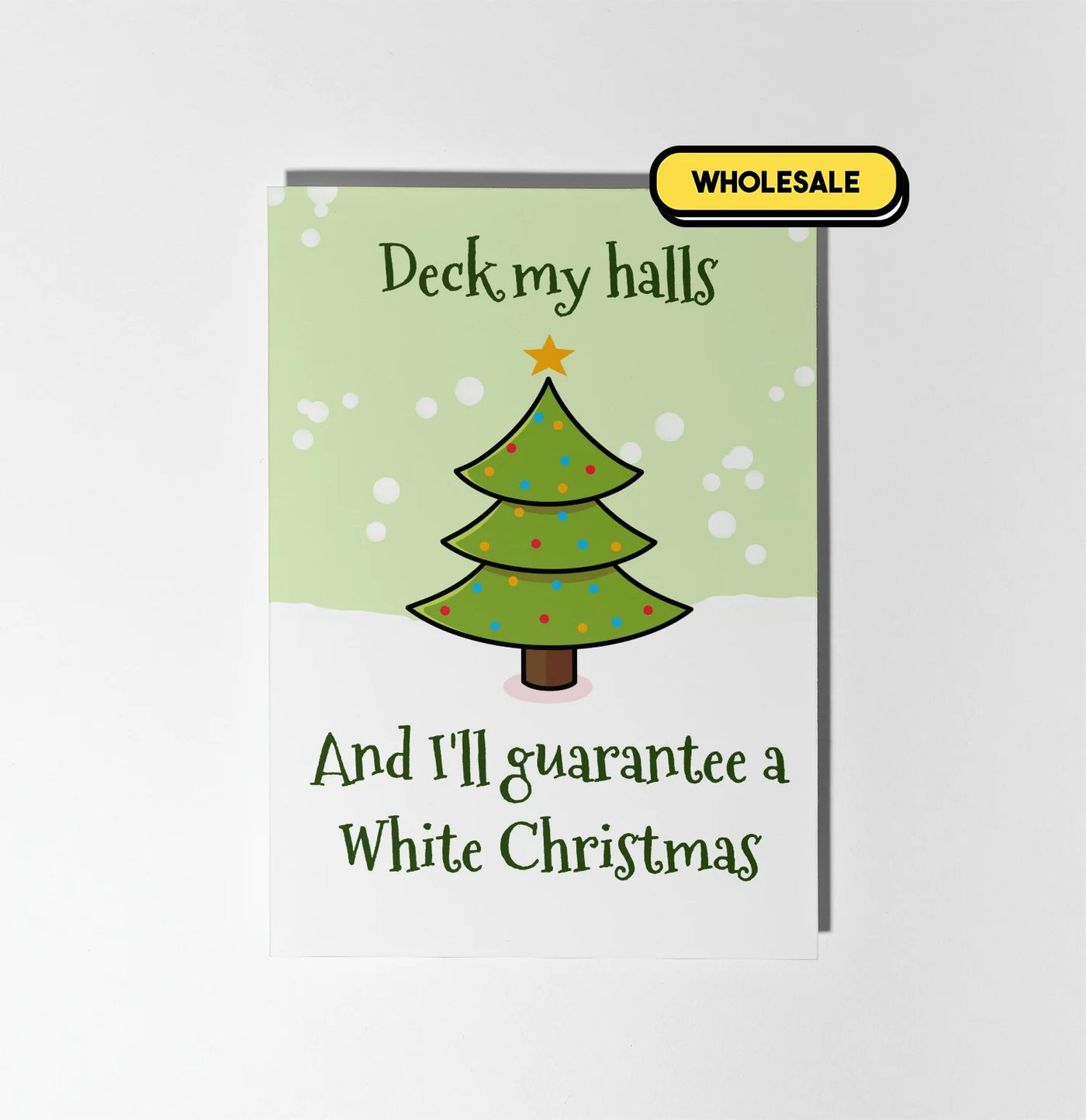 I'll Guarantee A White Christmas Greeting Card Wholesale