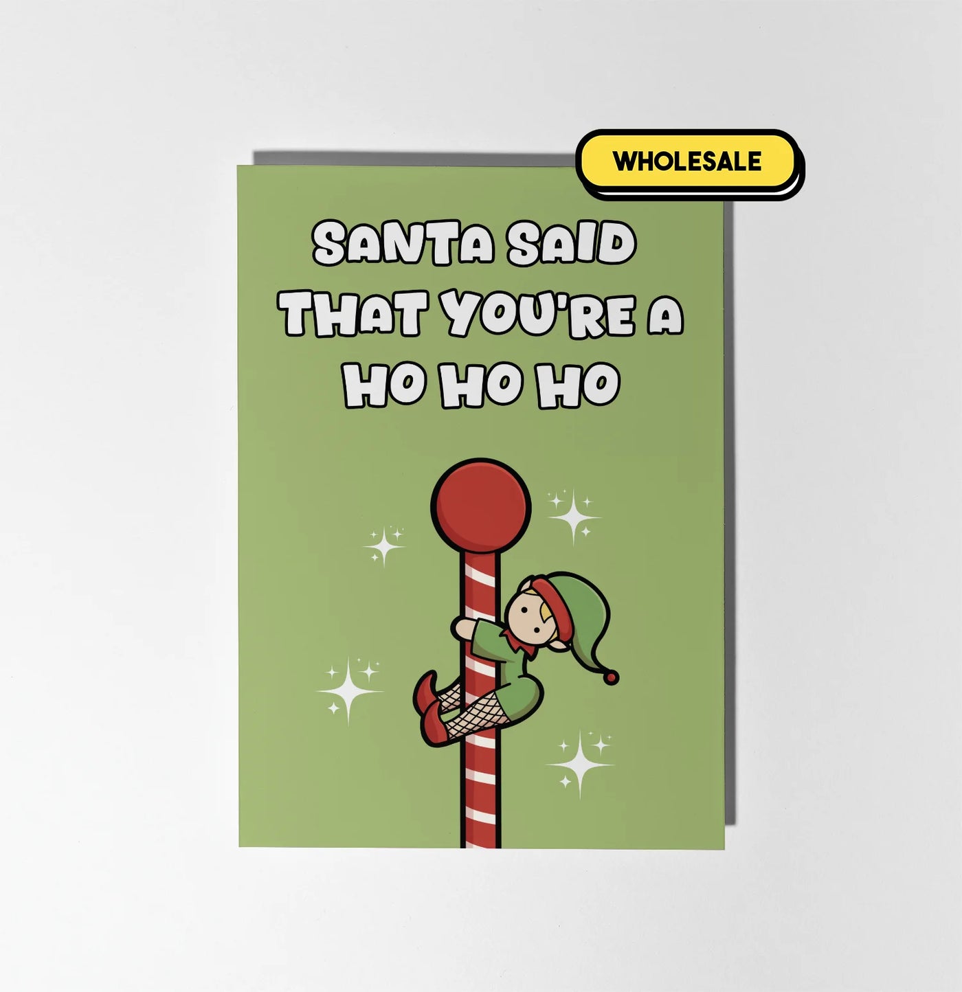 Santa Said You're A Ho-Ho-Ho Christmas Greeting Card Wholesale