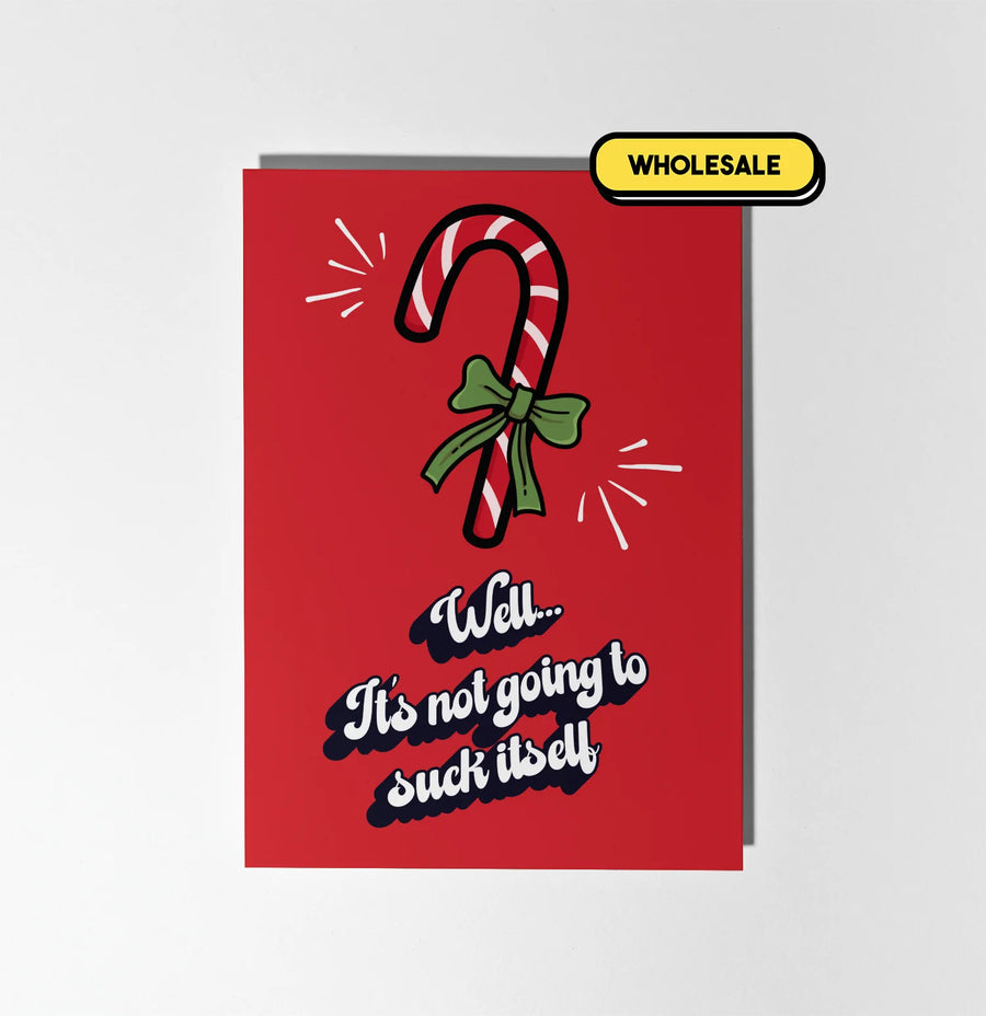 It's Not Going To Suck Itself Christmas Greeting Card Wholesale