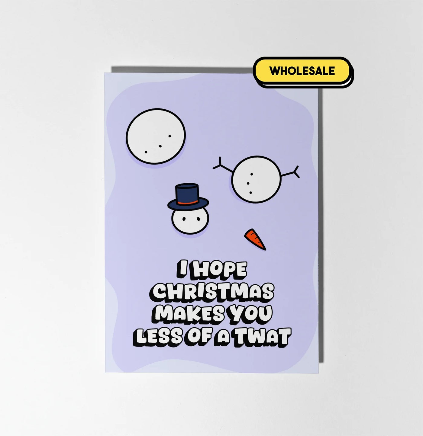 I Hope Christmas Makes You Less Of A Twat Greeting Card Wholesale