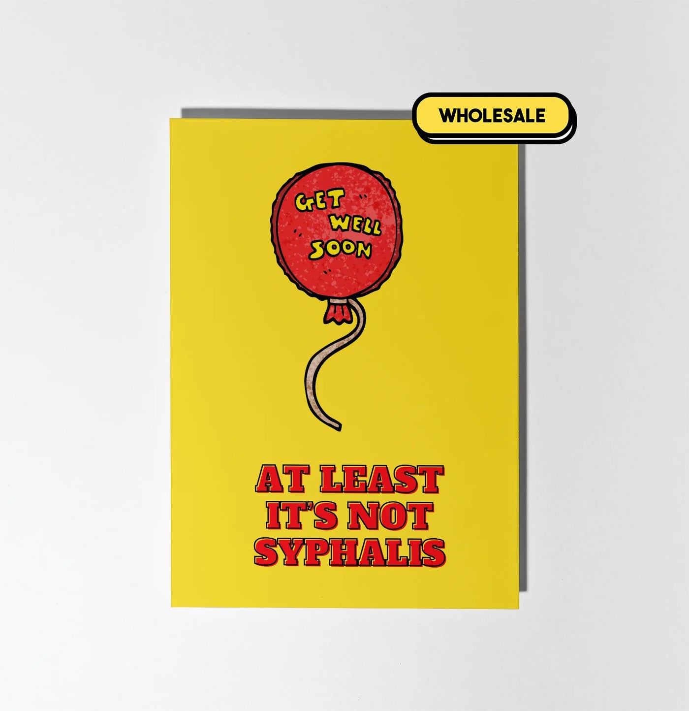 At Least It's Not Syphalis Greeting Card Wholesale