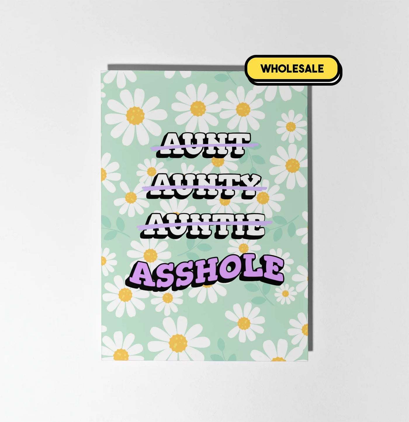 Aunt Aunty Auntie Asshole Greeting Card Wholesale