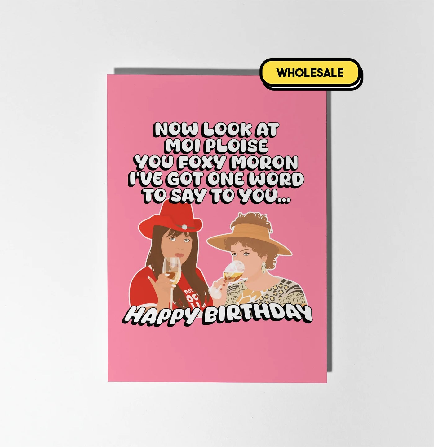 Kath & Kim: Look At Moi You Foxy Moron Greeting Card Wholesale