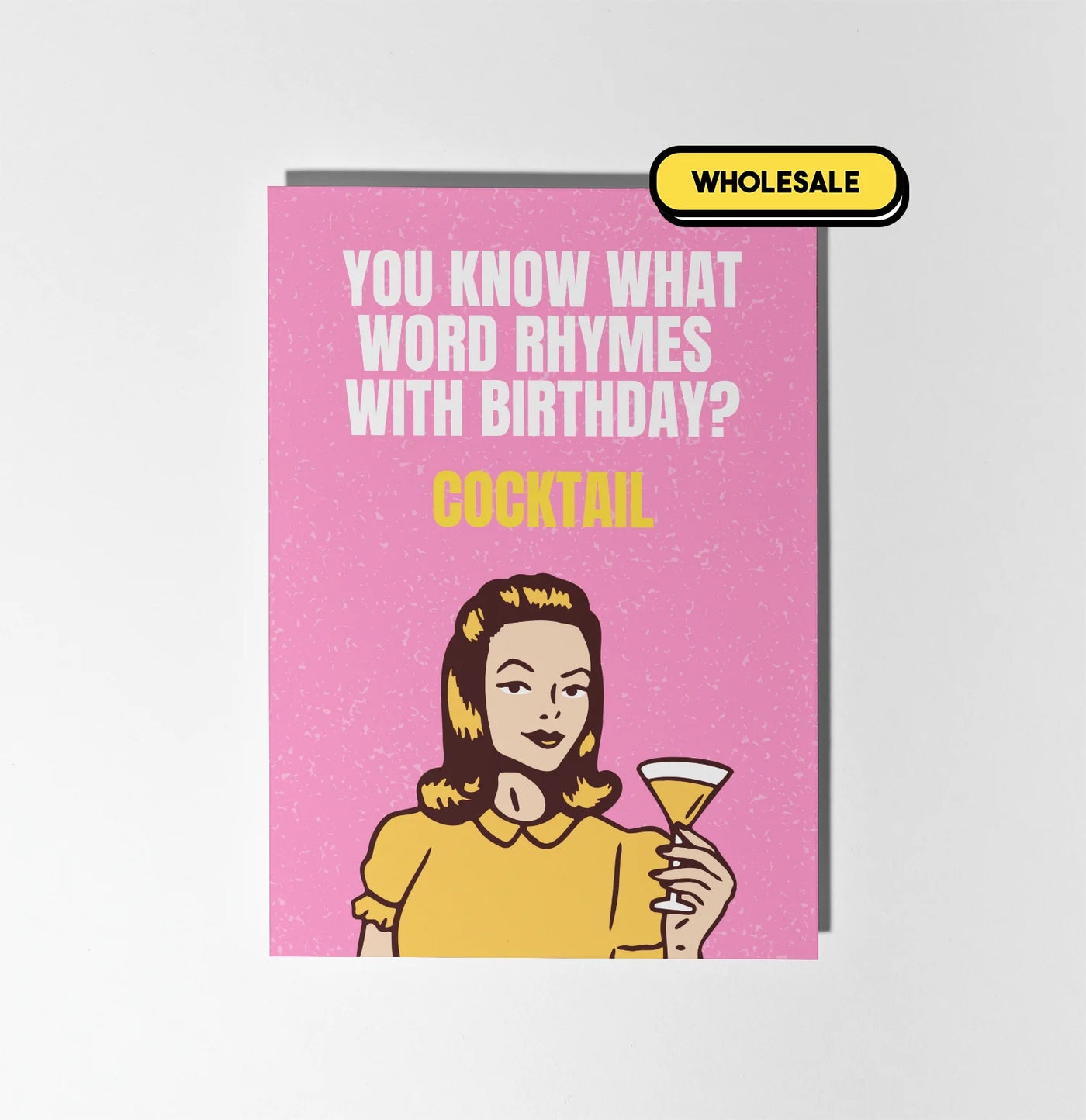 Birthday Rhymes With Cocktail Greeting Card Wholesale