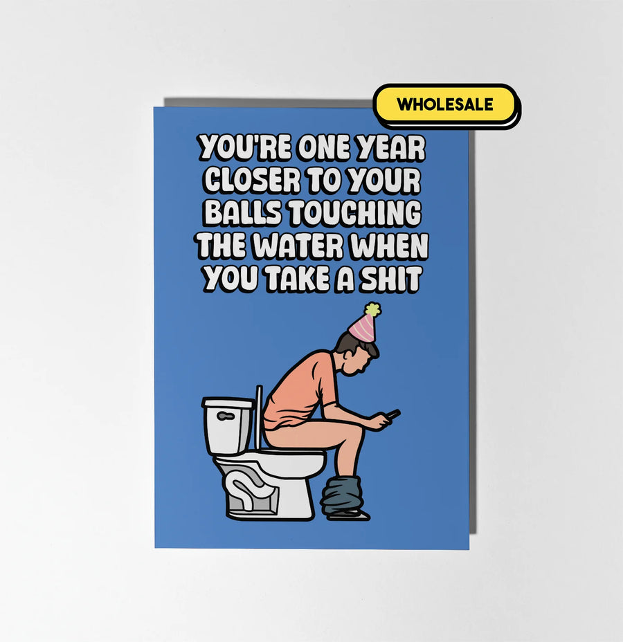 One Year Closer Until Your Balls Start Touching The Water Greeting Card Wholesale