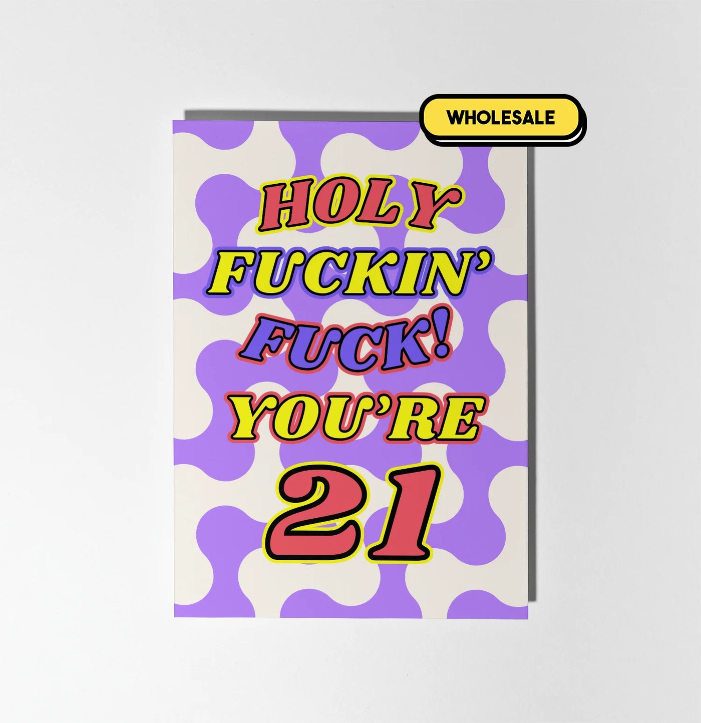 Holy Fuckin' Fuck You're 21 Birthday Greeting Card Wholesale