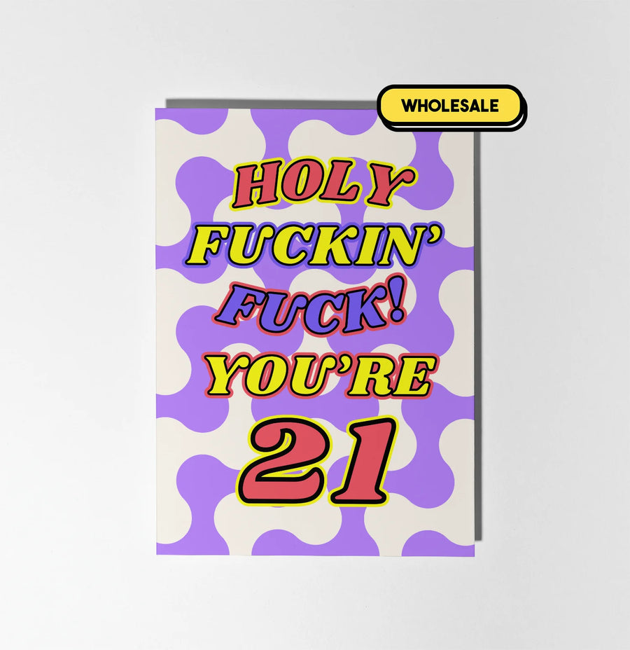 Holy Fuckin' Fuck You're 21 Birthday Greeting Card Wholesale