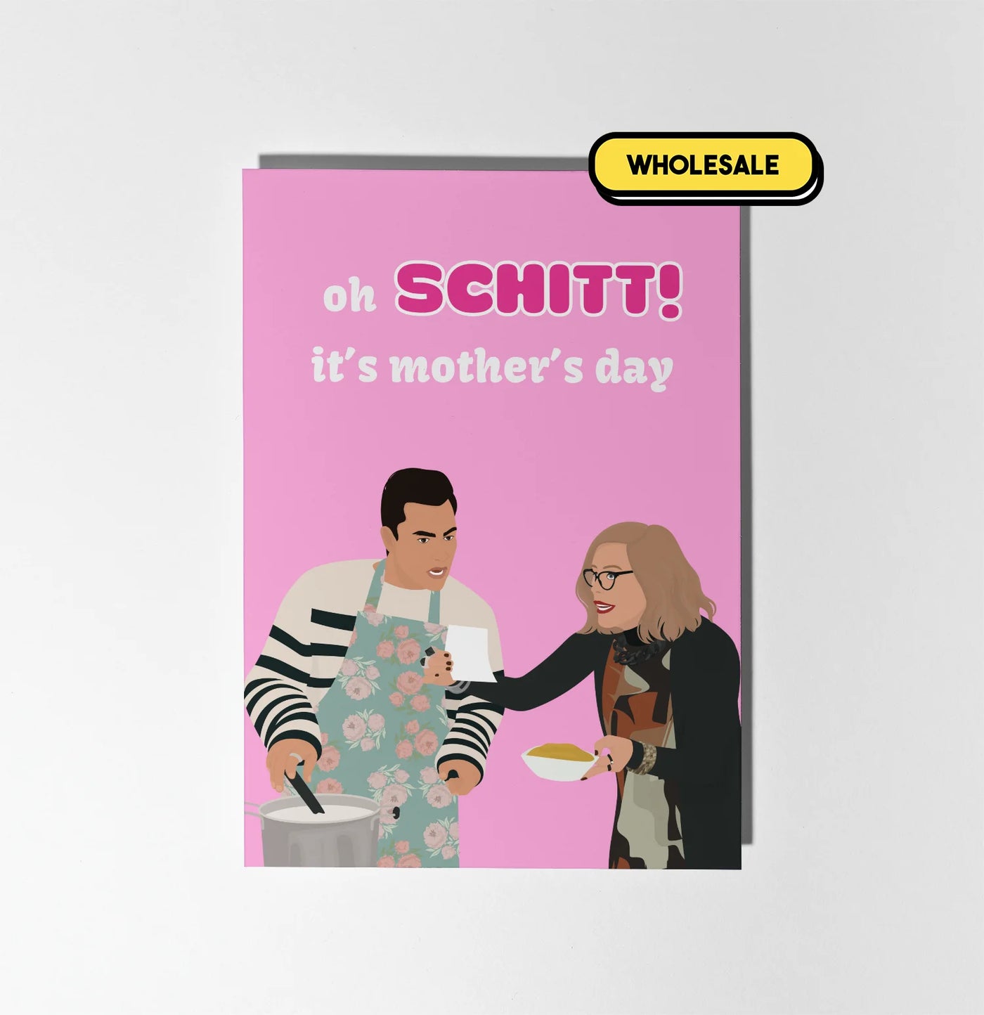 Oh Schitt, It's Mother's Day Greeting Card Wholesale