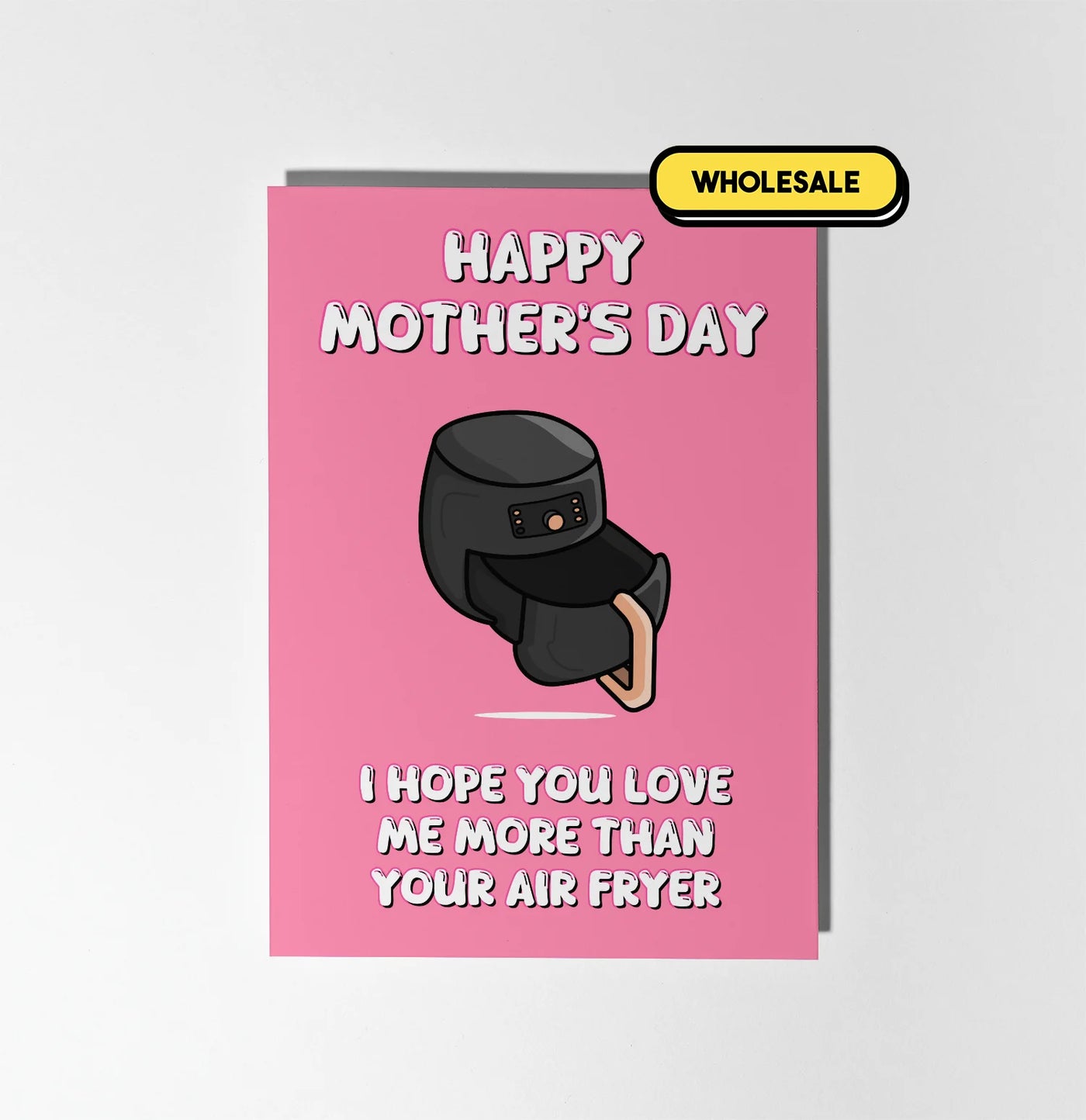 I Hope You Love Me More Than Your Air Fryer Mother's Day Card Greeting Card Wholesale