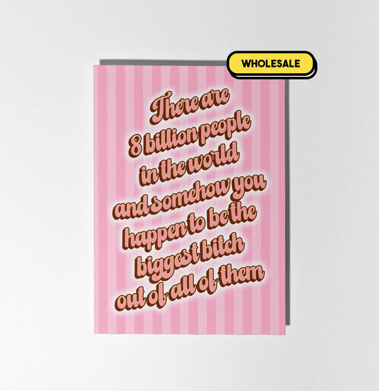 You're The Biggest Bitch In The World Greeting Card Wholesale