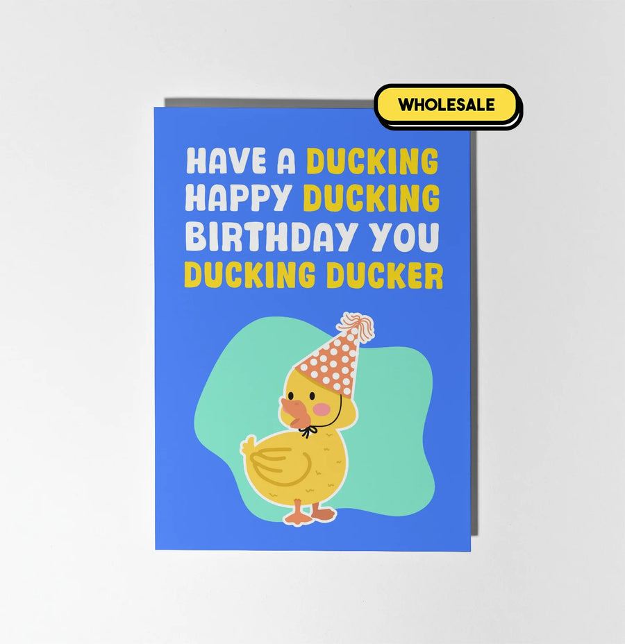 Have A Ducking Good Birthday Greeting Card Wholesale