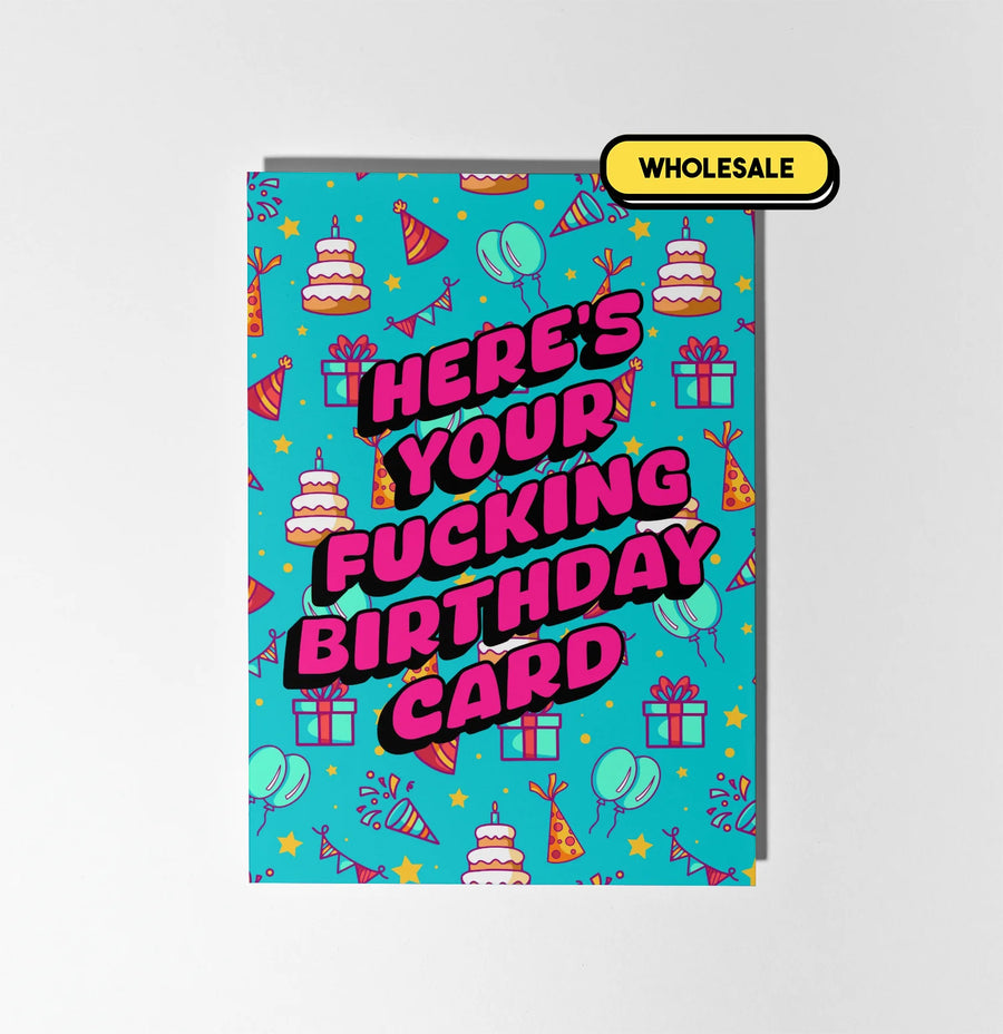 Here's Your Birthday Card Greeting Card Wholesale
