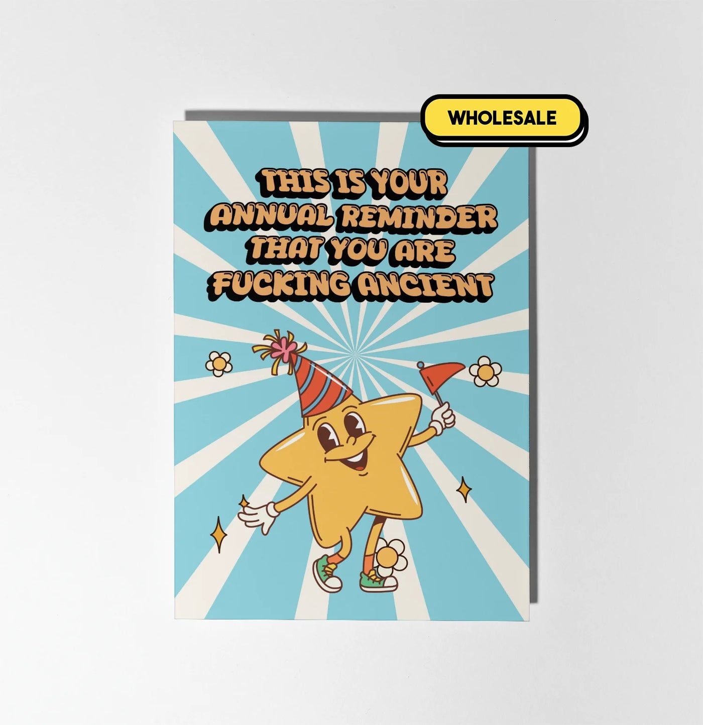 Here's Your Annual Reminder That You're Ancient Greeting Card Wholesale