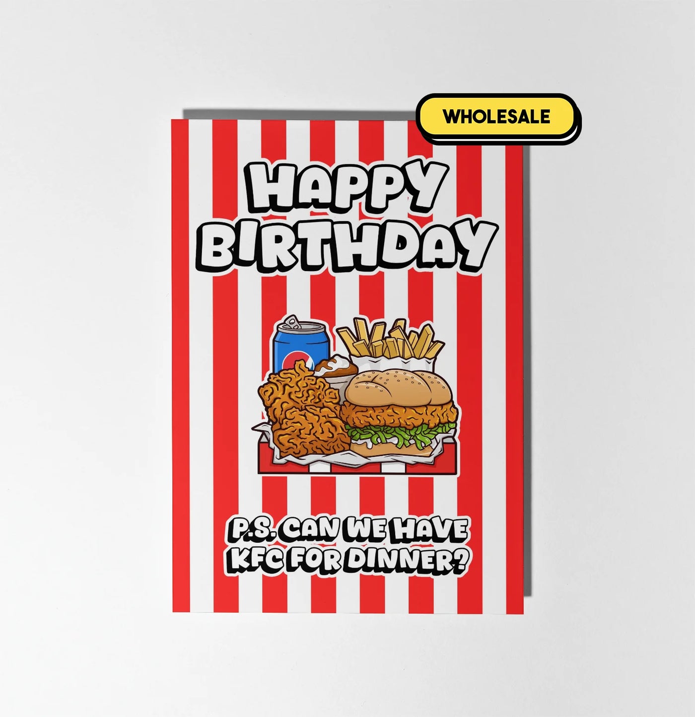 Happy Birthday Can We Have KFC For Dinner Greeting Card Wholesale