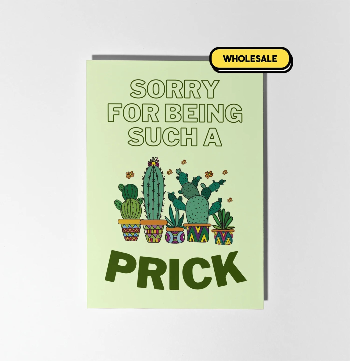 Sorry For Being Such A Prick Greeting Card Wholesale