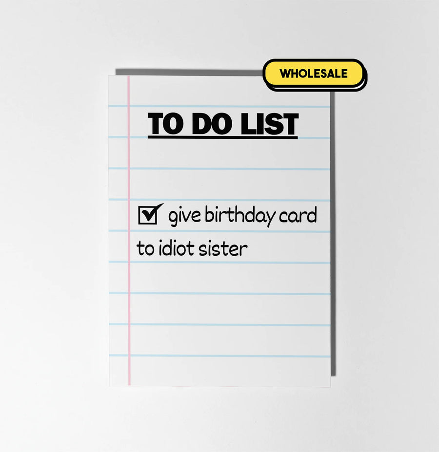 Give Card To Idiot Sister Greeting Card Wholesale