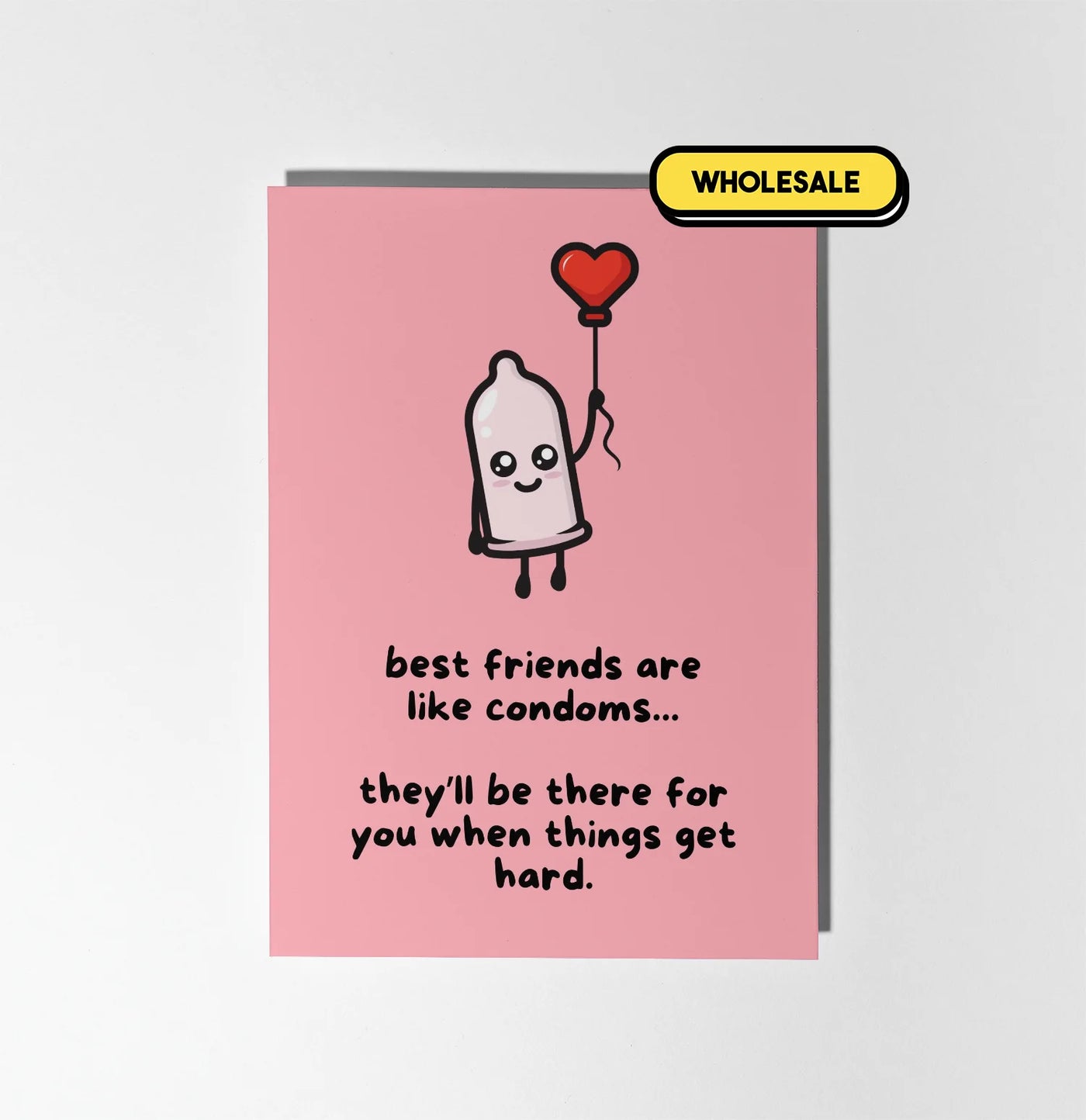 Best Friends Are Like Condoms Greeting Card Wholesale