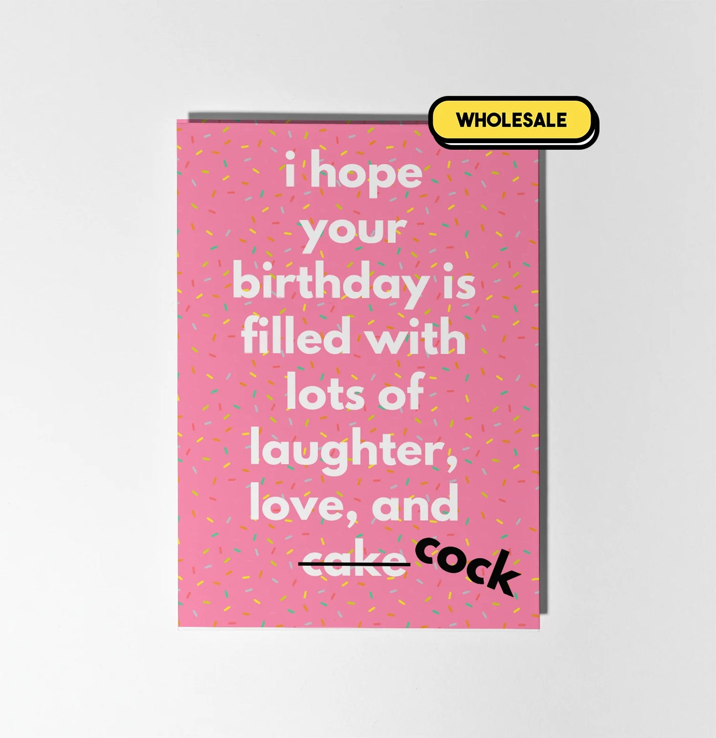 I Hope Your Birthday Is Filled With Lots Of Cock Greeting Card Wholesale