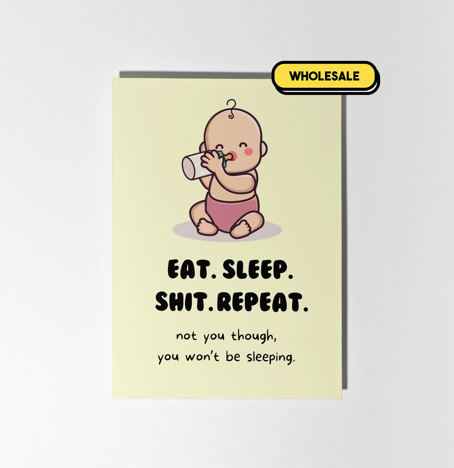 Eat, Sleep, Shit, Repeat Greeting Card Wholesale