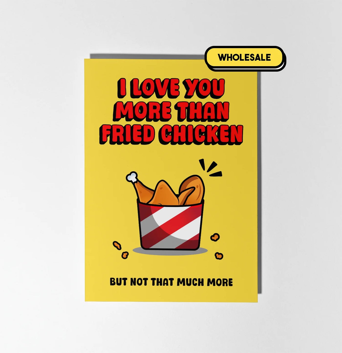 I Love You More Than Fried Chicken Greeting Card Wholesale