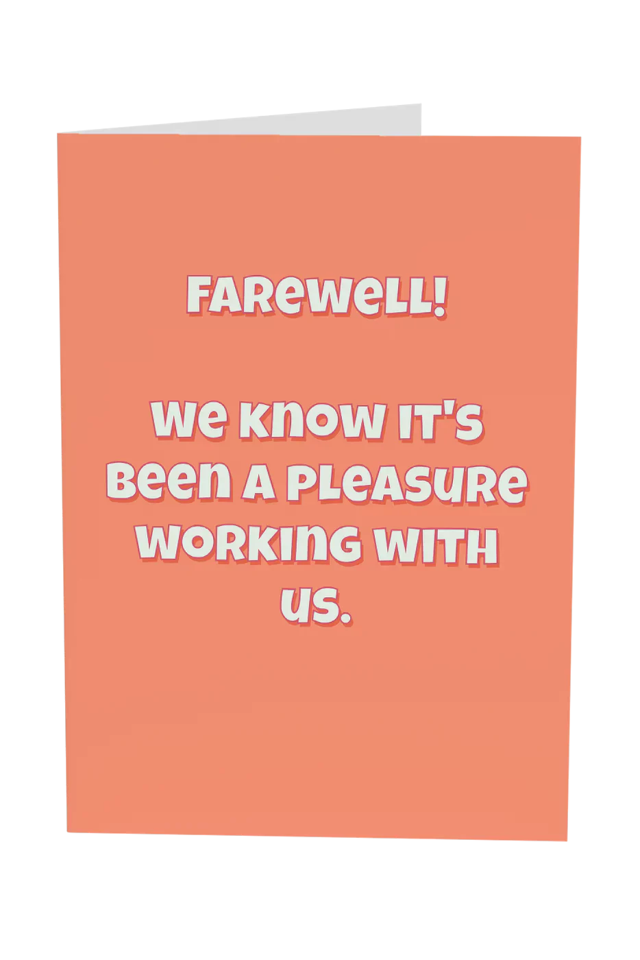 Farewell! We Know It's Been A Pleasure Working With Us Greeting Card Wholesale