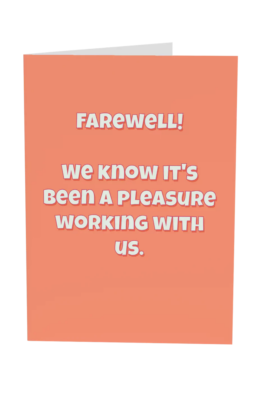 Farewell! We Know It's Been A Pleasure Working With Us Greeting Card Wholesale