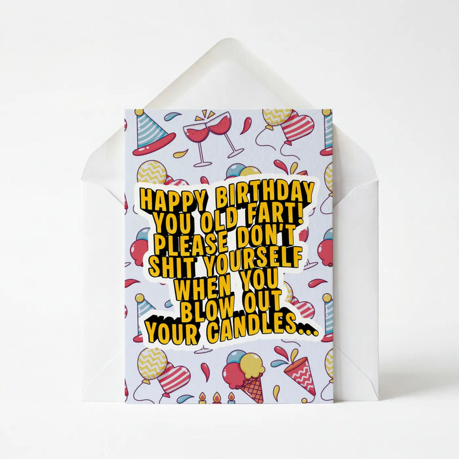 Don't Shit Yourself On Your Birthday - Greeting Card