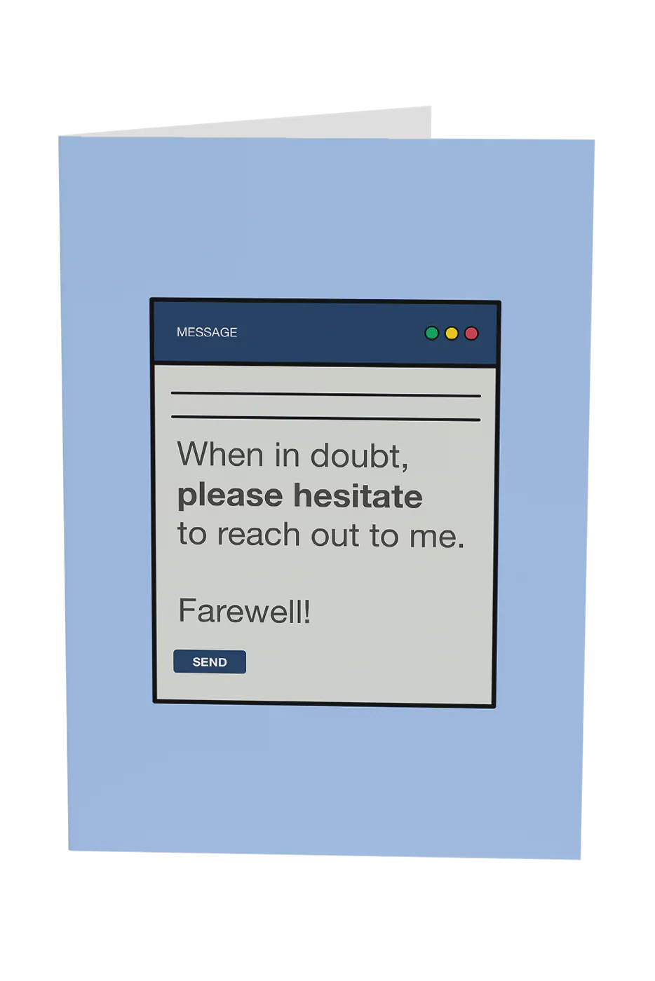 When In Doubt, Please Hesitate To Reach Out To Me Greeting Card Wholesale