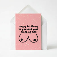 Happy Birthday To You And Your Amazing Tits