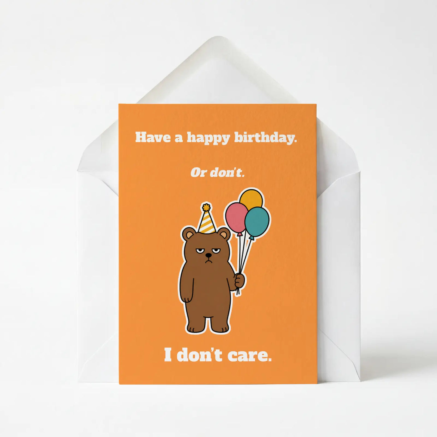 Have A Happy Birthday...Or Don't