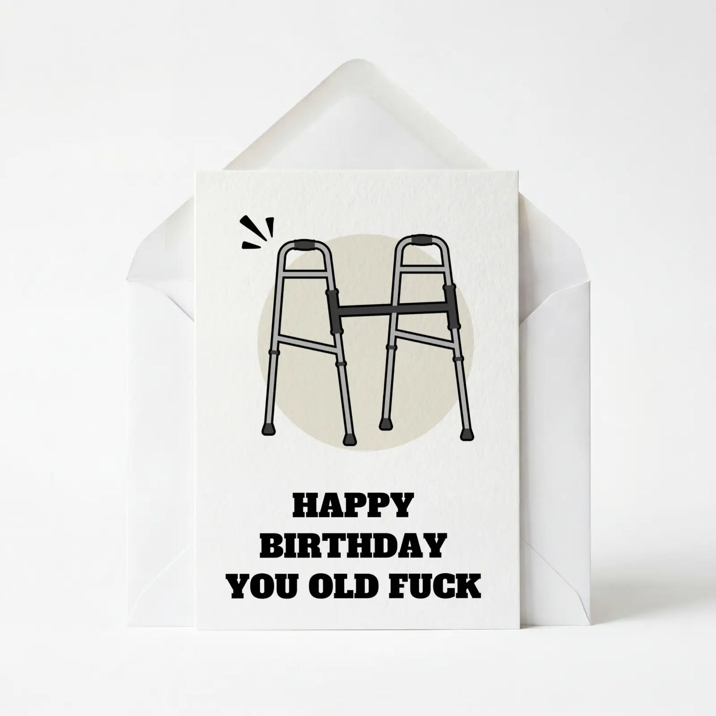 Happy Birthday You Old Fuck