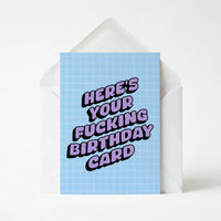 Here's Your Fucking Birthday Card