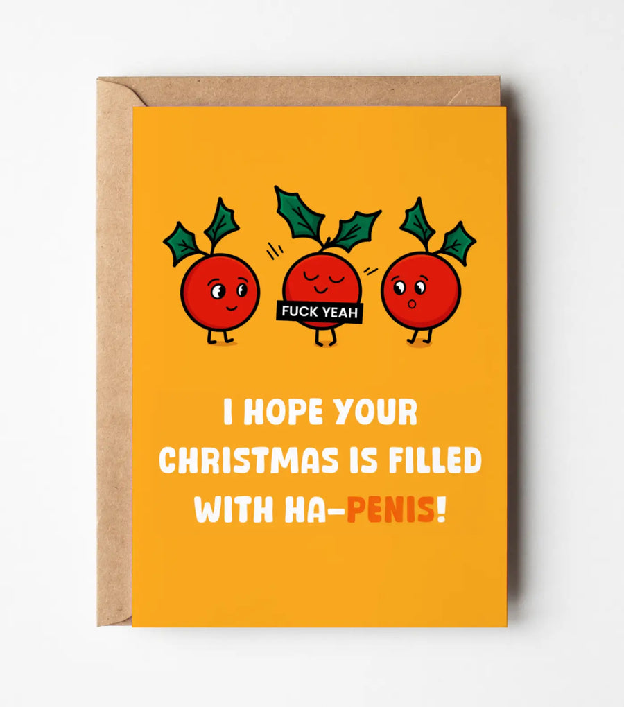 I Hope Your Christmas Is Filled With Ha-Penis Greeting Card