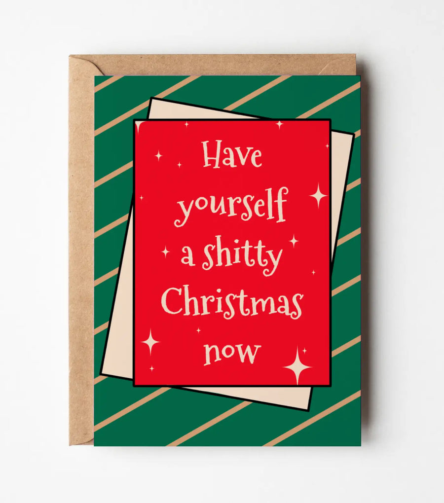 Have Yourself A Shitty Christmas Card Greeting Card